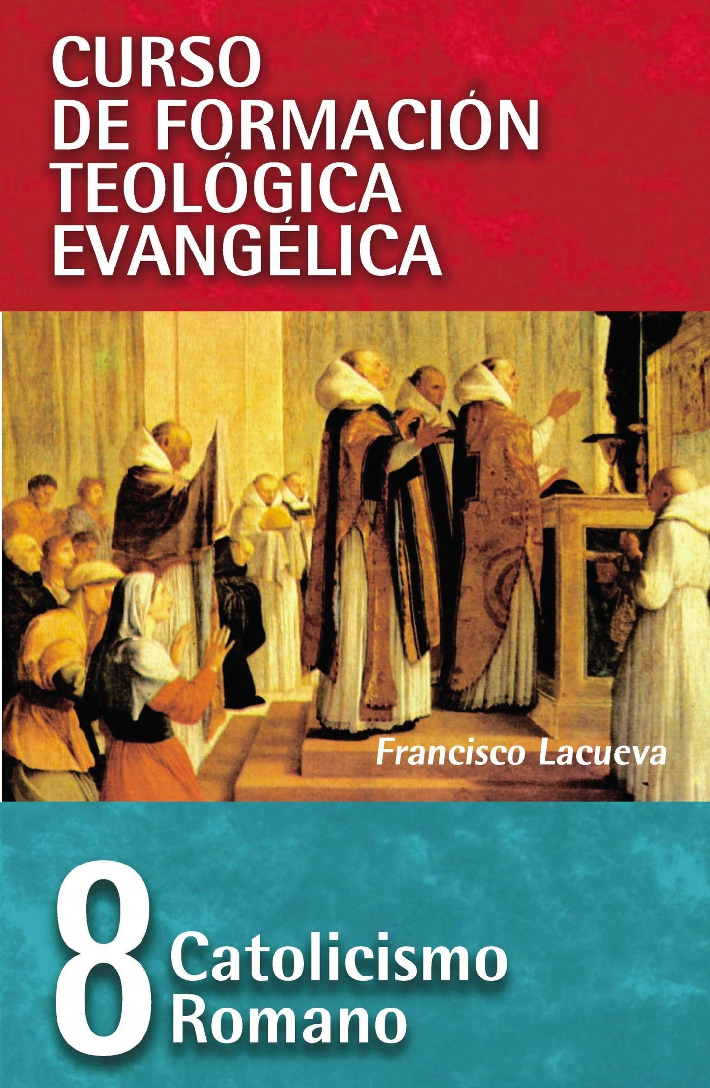 CFT 08 - CATOLICISMO ROMANO — available at The Gospel Bookstore