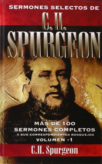 SERMONES SELECTOS VOL.1 C.H. SPURGEON