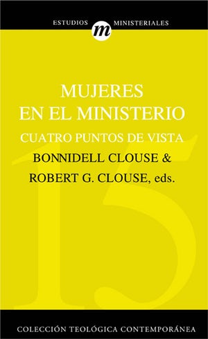Mujeres en el ministerio (Coleccion Teologica — disponible en La Librería del Evangelio