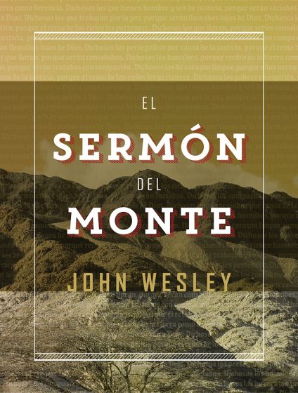 EL SERMON DEL MONTE - JOHN WESLEY