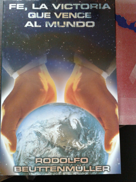 FE, LA VICTORIA QUE VENCE AL MUNDO