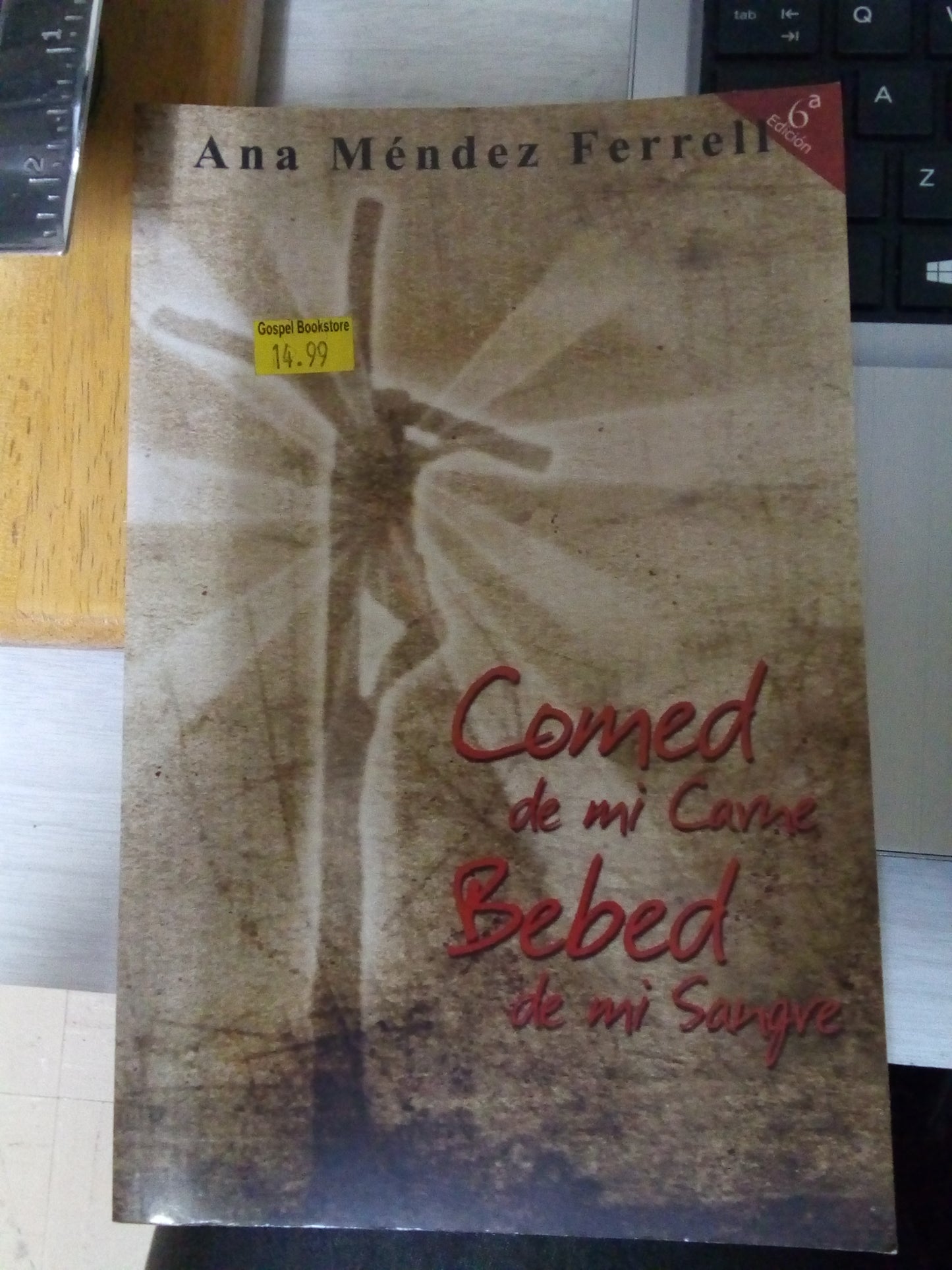 Comed de mi carne Bebed de mi sangre — disponible en La Librería del Evangelio