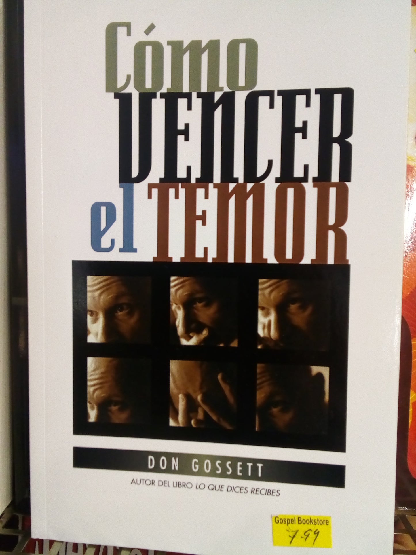 Como vencer El temor — disponible en La Librería del Evangelio