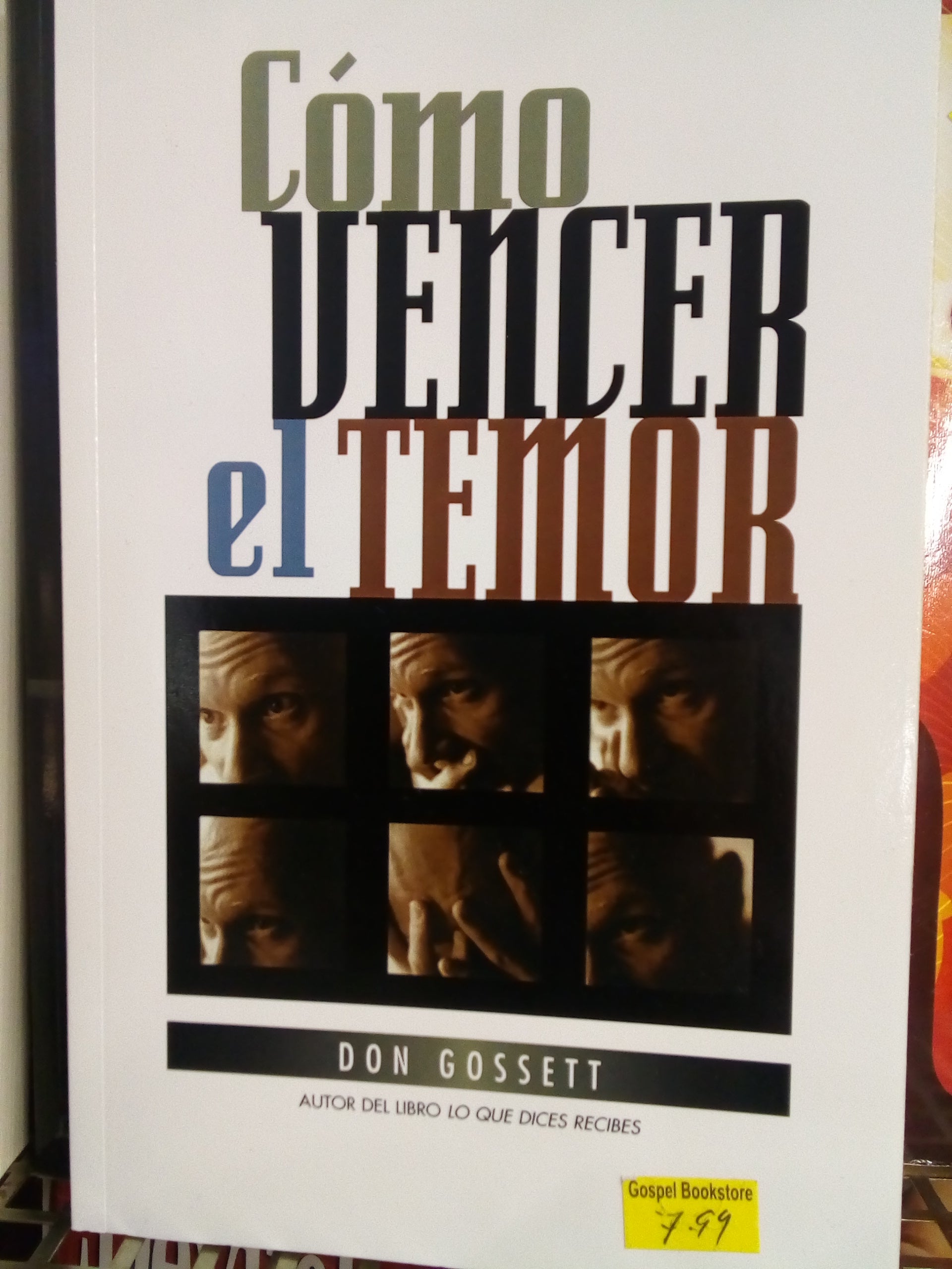 Como vencer El temor — disponible en La Librería del Evangelio