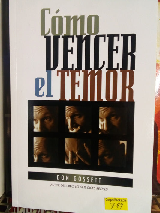 Como vencer El temor — disponible en La Librería del Evangelio