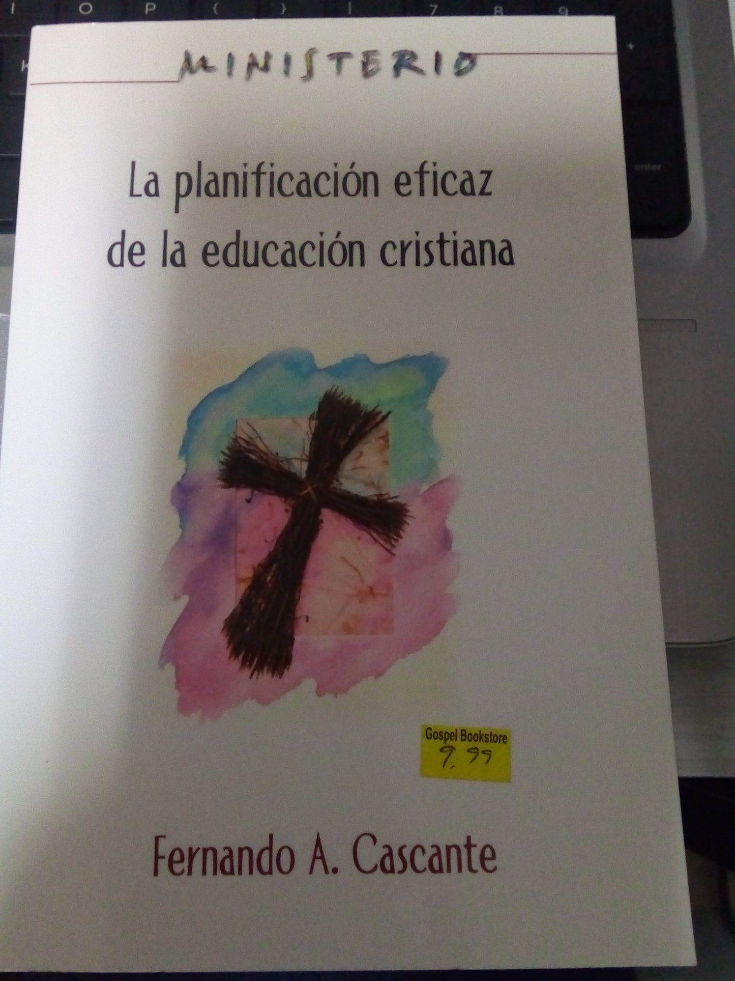 La planificacion eficaz de la educacion cristiana — disponible en La Librería del Evangelio