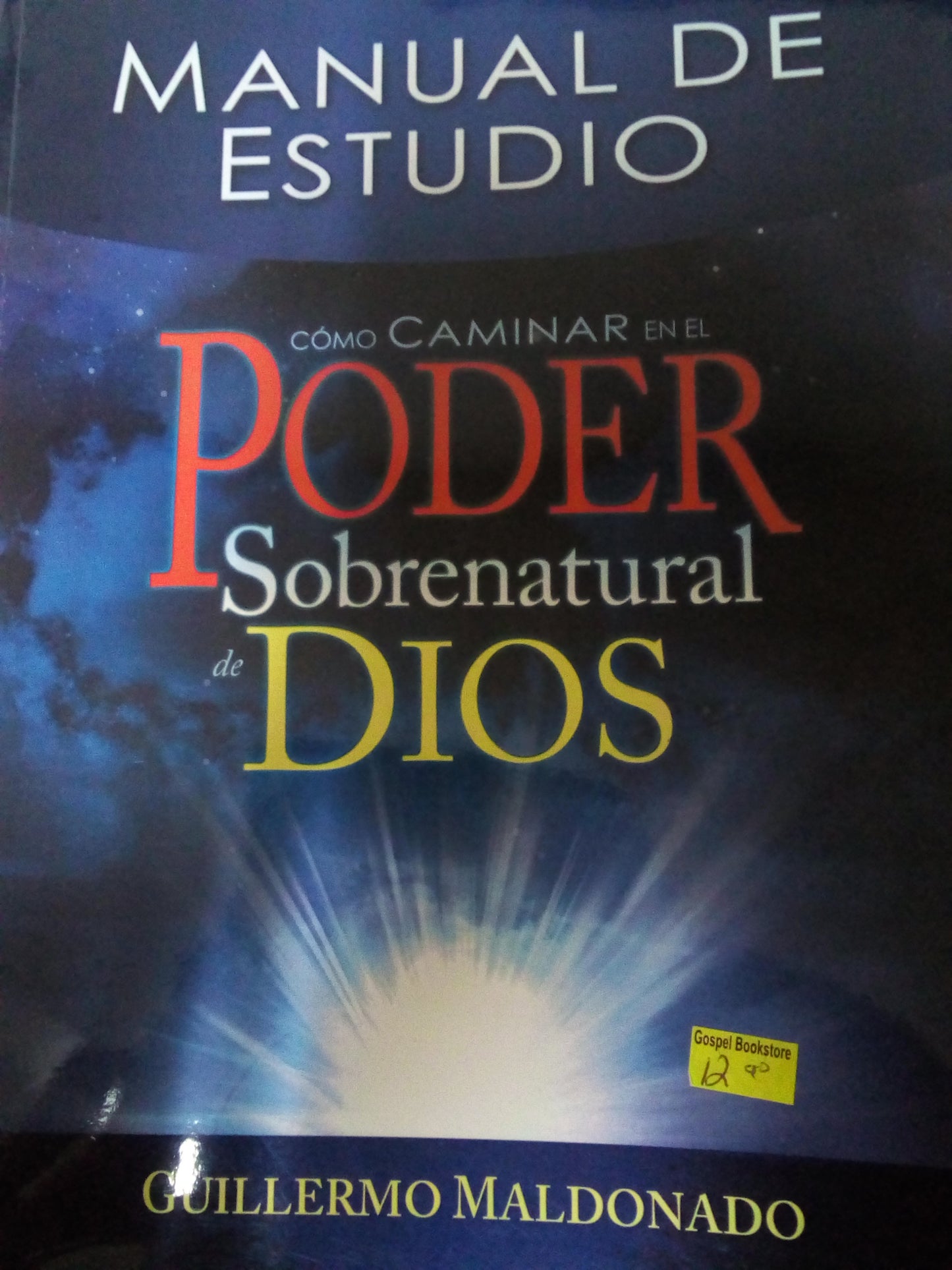 Como caminar en El poder sobrenatural de Dios — disponible en La Librería del Evangelio