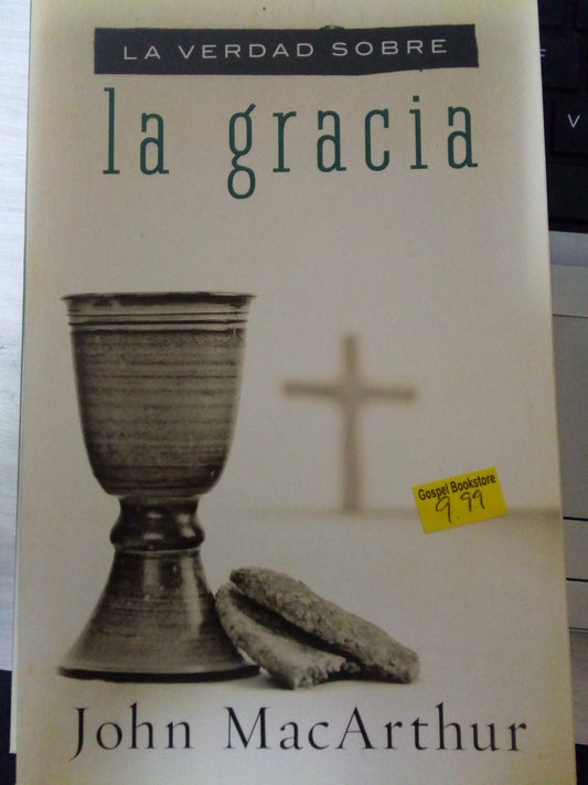 La Verdad Sobre la Gracia