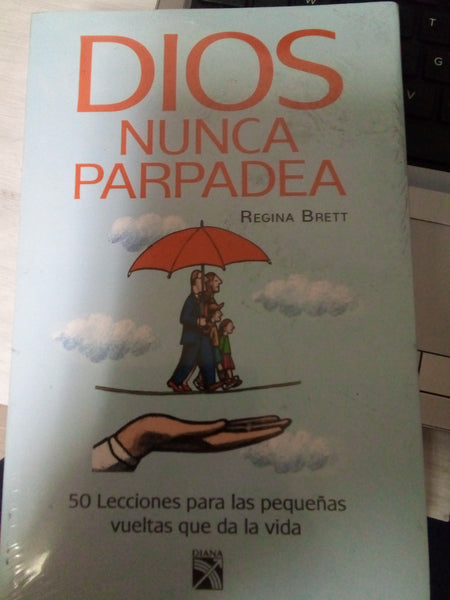Dios nunca parpadea