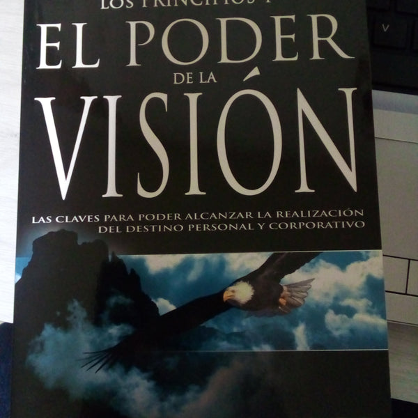 Los principios y El poder de la vision