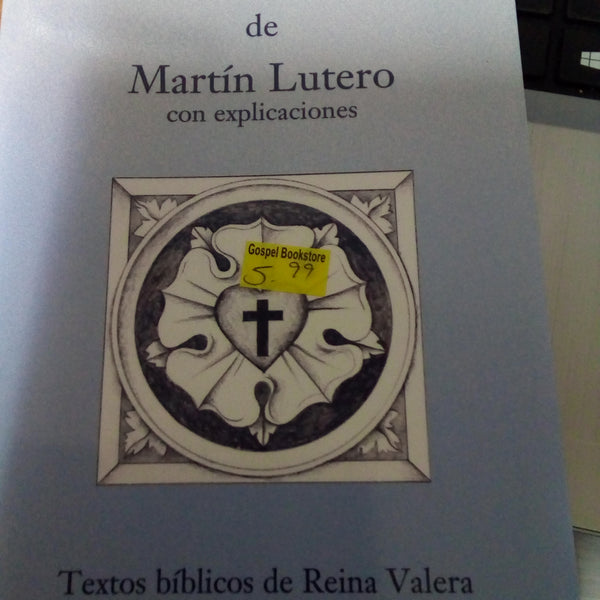 El Catecismo de Martin lutero con explicaciones