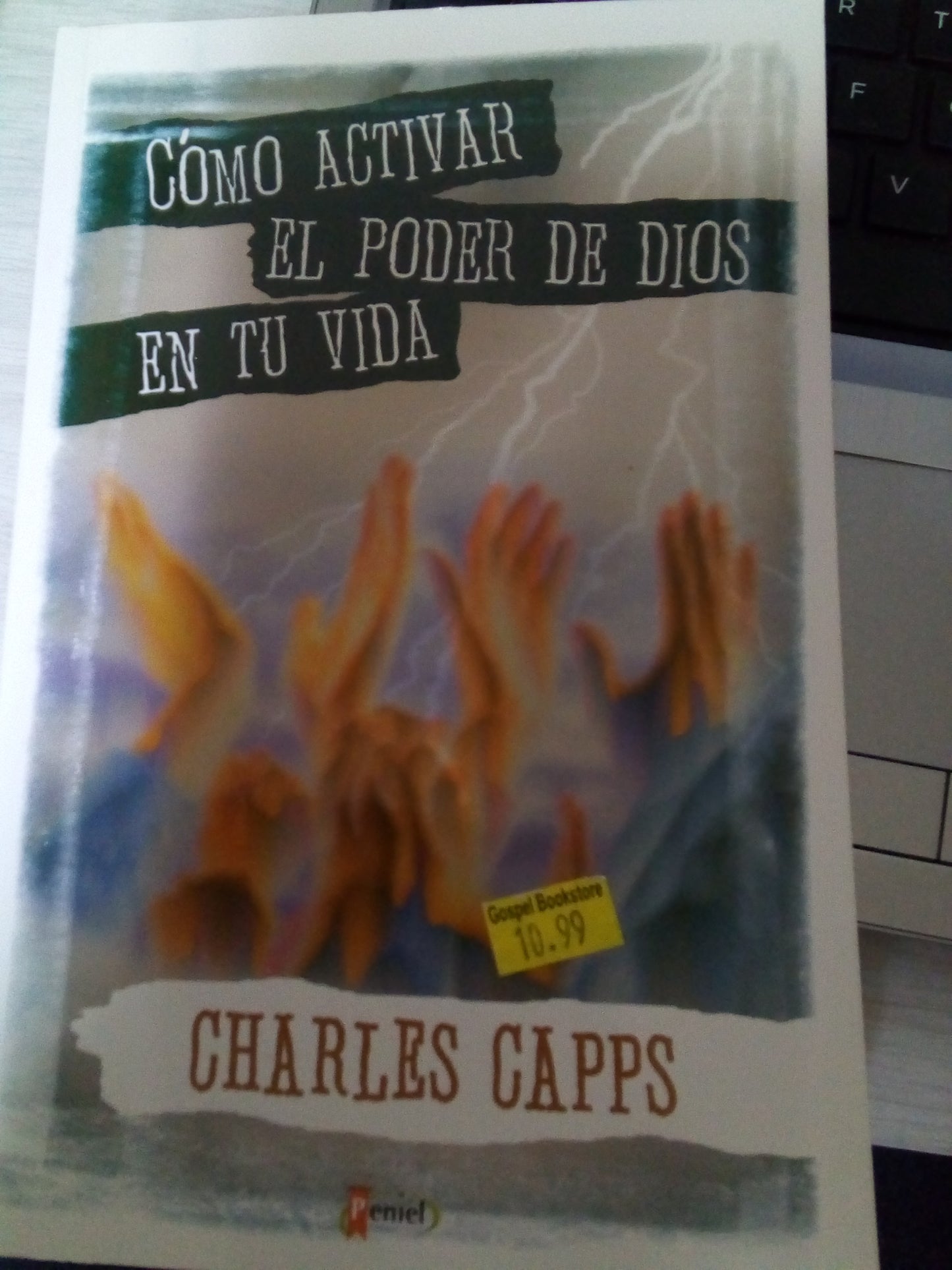 Como activar El poder de Dios en tu vida — disponible en La Librería del Evangelio