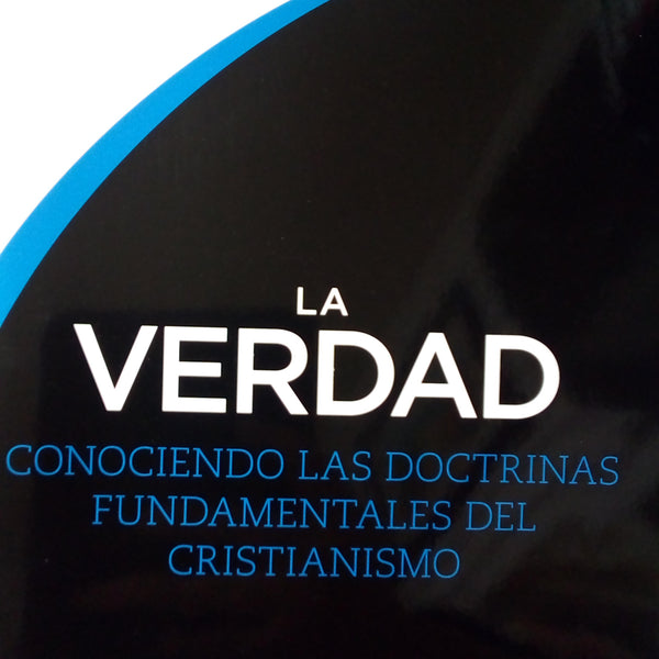 La verdad conociendo Las doctrinas fundamentales del cristianismo