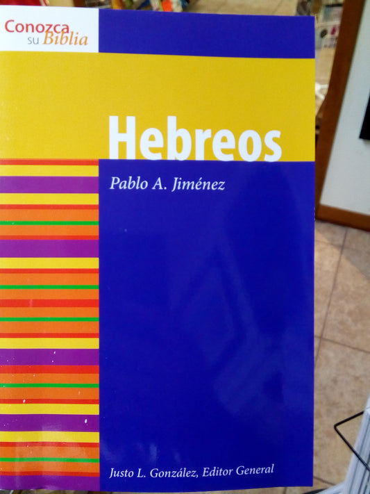 Hebreos. Pablo A. Jimenez — available at The Gospel Bookstore