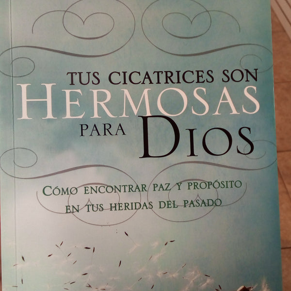 Tus Cicatrices son Hermosas para Dios