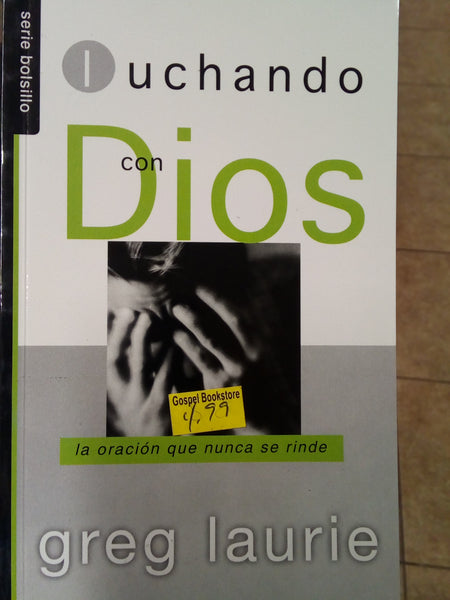 Luchando con Dios