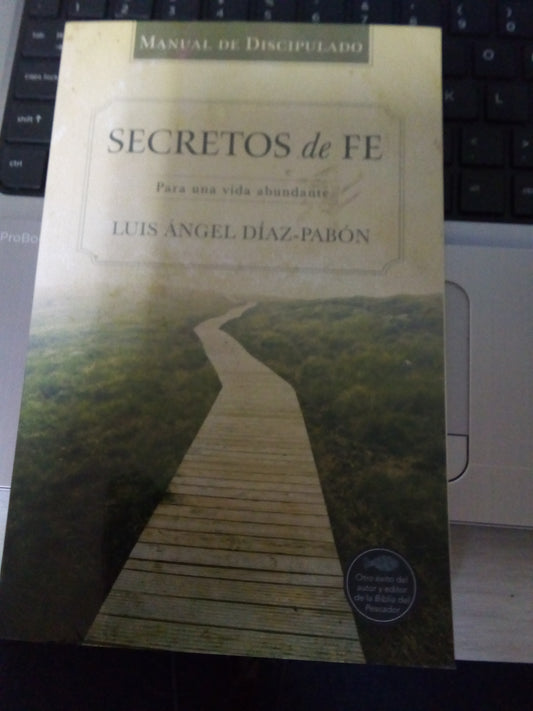 Secretos de fe para una vida abundante — disponible en La Librería del Evangelio