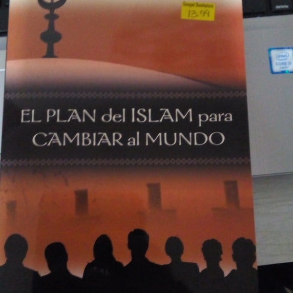 El plan del Islam para cambiar Al mundo