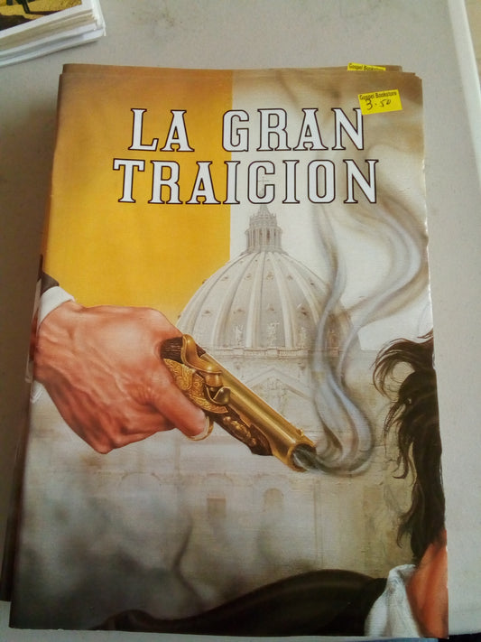 LA GRAN TRAICION — disponible en La Librería del Evangelio