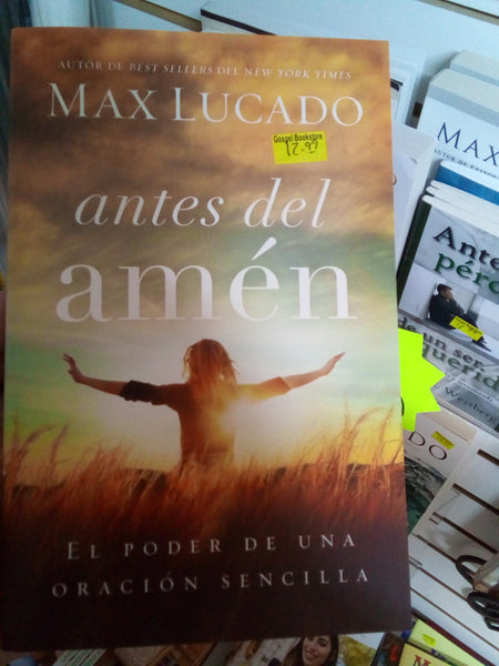 Antes del Amén — Max Lucado (Tapa Rústica)