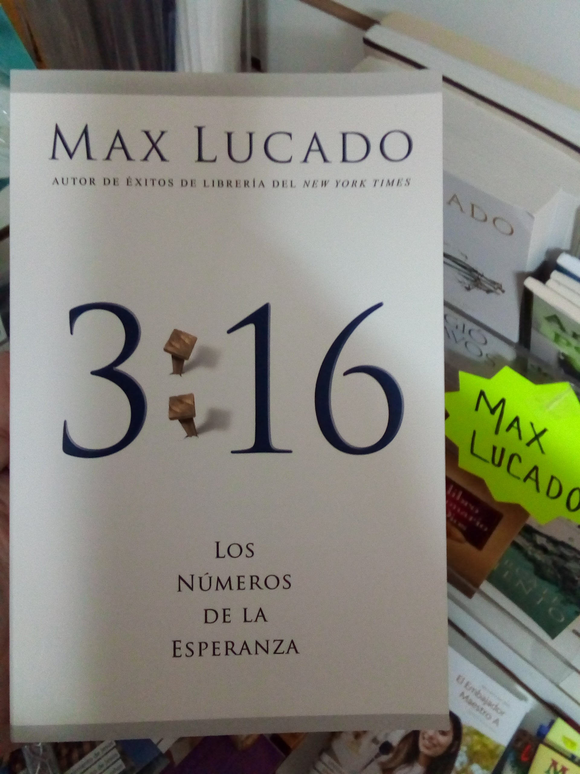 3:16: Los Números de la Esperanza — Max Lucado — disponible en La Librería del Evangelio