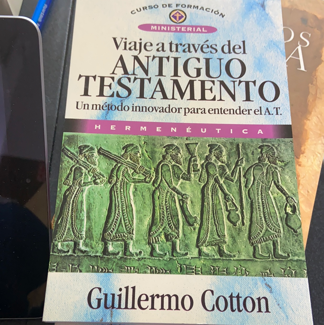 Viaje a través del antiguo testamento Guillermo Cotton