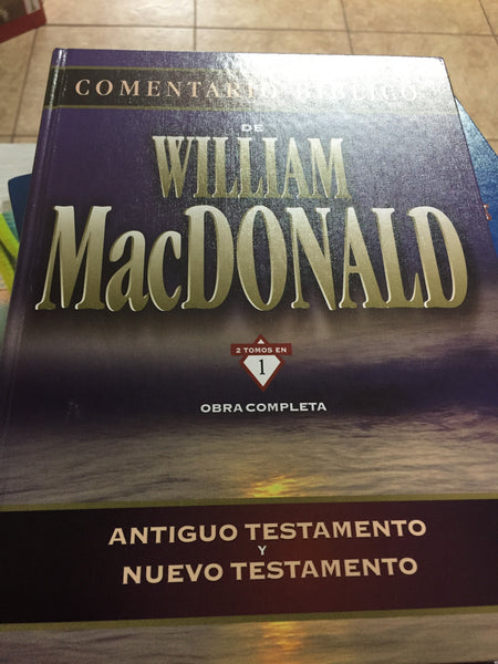 Comentario bíblico de William Macdonald antiguo testamento y Nuevo Testamento