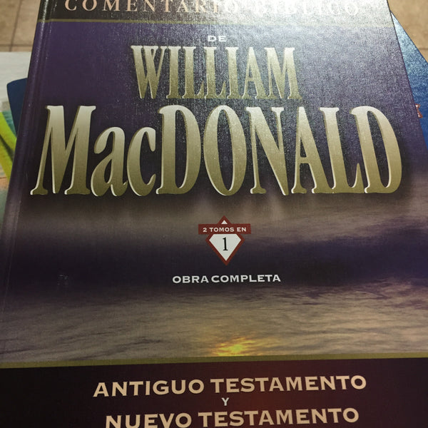 Comentario bíblico de William Macdonald antiguo testamento y Nuevo Testamento
