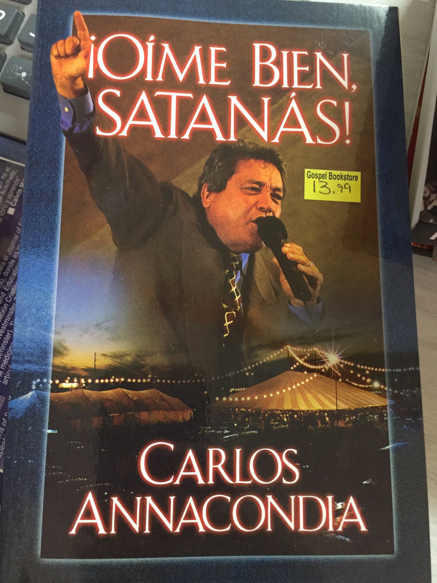 Pone bien satanas Carlos Annacondia