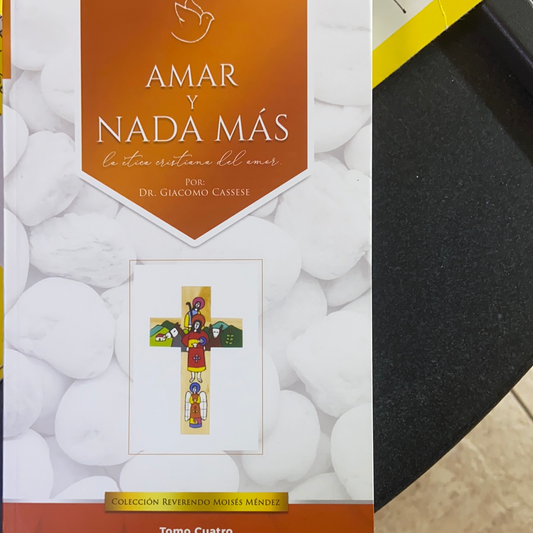 Amar y nada mas Dr Giacomo Cassese — available at The Gospel Bookstore