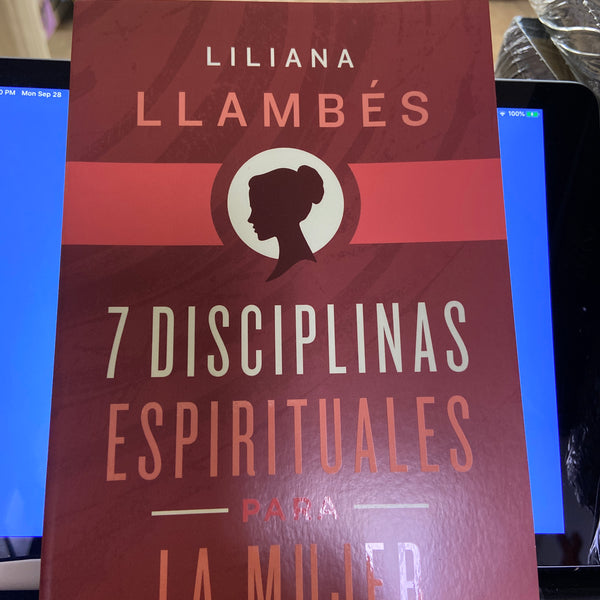 7 Disciplinas Espirituales para la mujer Liliana Llambes