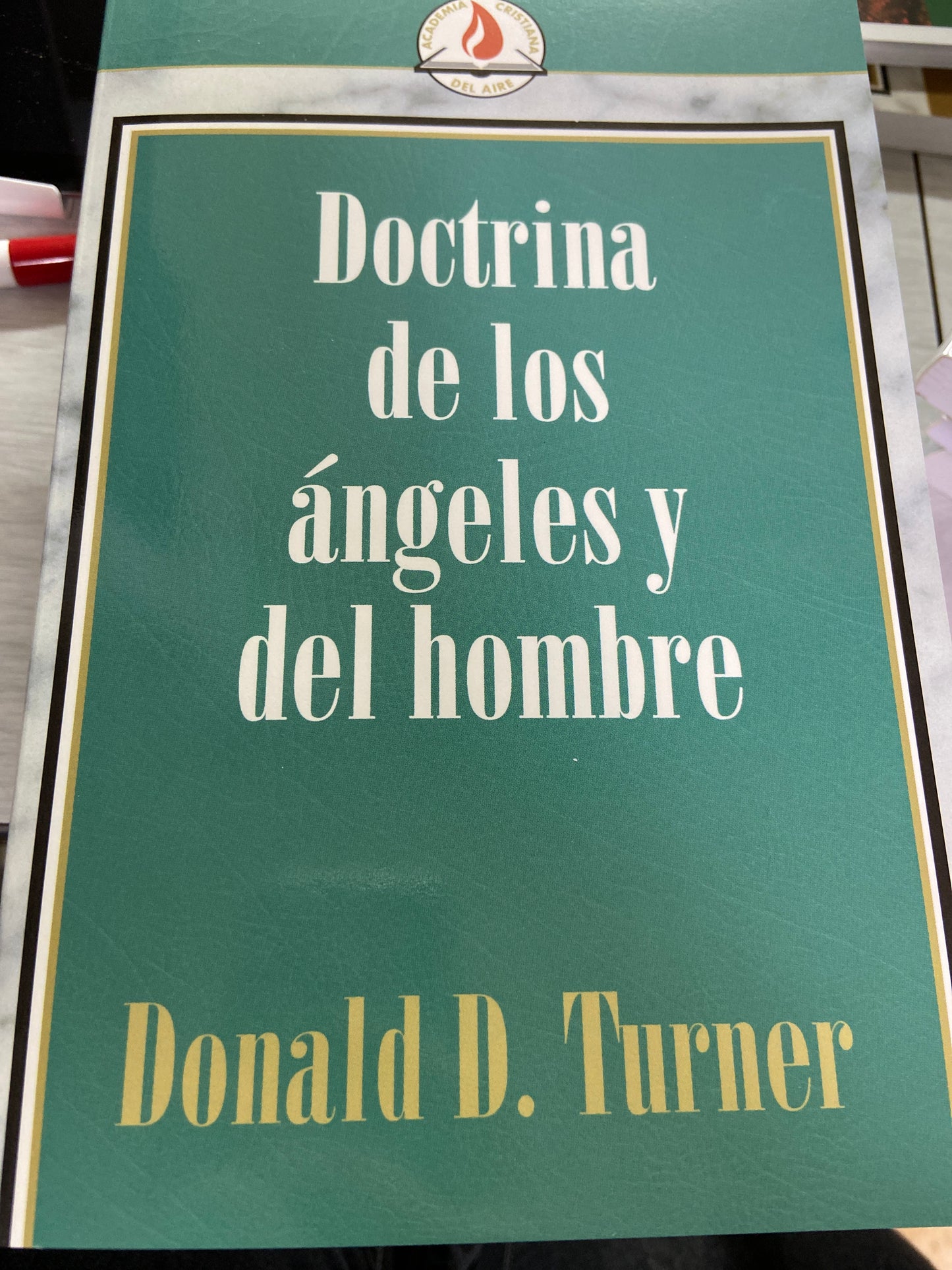 Doctrina de los angeles y del hombre Donald D Turner