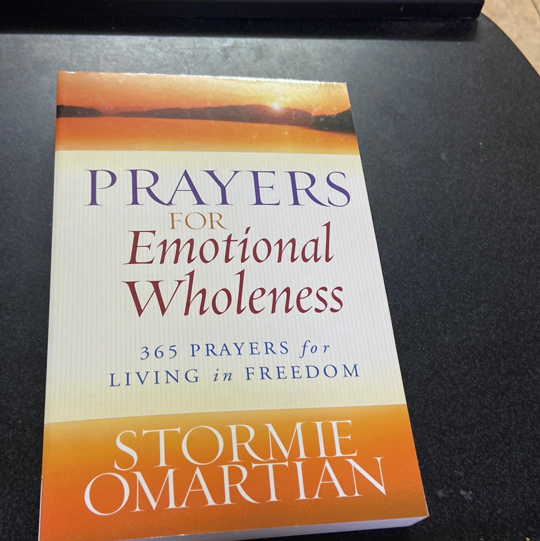 Prayers for Emotional Wholeness Stormie Omartian — available at The Gospel Bookstore