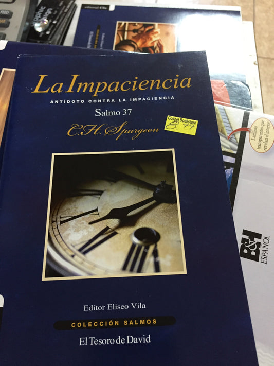La impaciencia salmo 37 C H Spurgeon