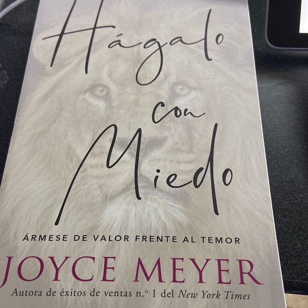 Hagalo con miedo Joyce Meyer