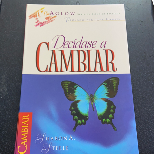 Decidase a Cambiar Sharon A. Steele — available at The Gospel Bookstore