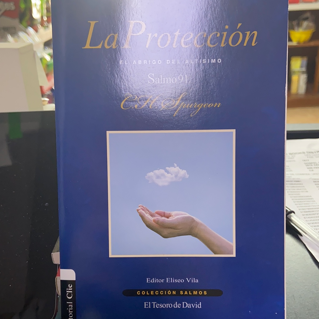 La Protección C.h Spurgeon el abrigo del altisimo Salmo 91
