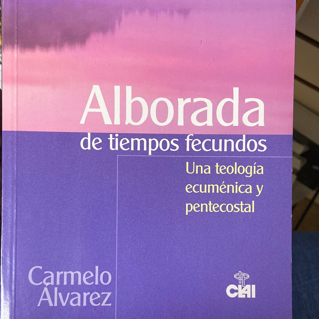 Alborada de tiempos fecundos Carmelo Alvarez