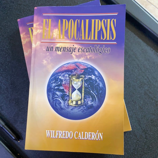 El apocalipsis un mensaje escatologico Wilfredo Calderon — disponible en La Librería del Evangelio