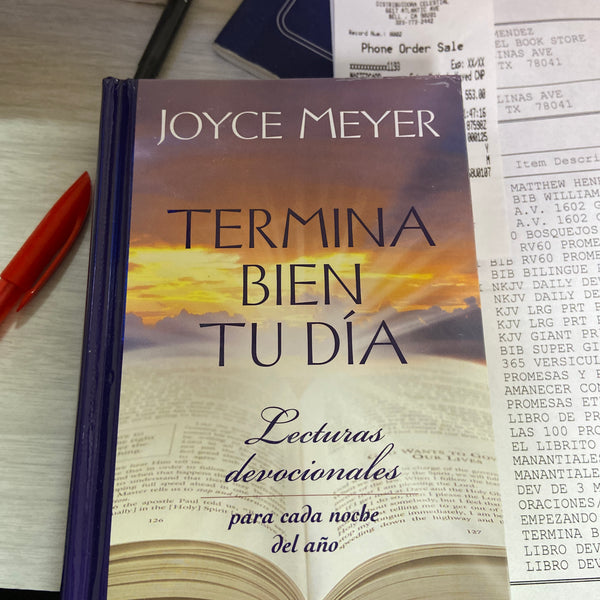 Termina bien tu día lecturas devocionales para cada noche del año Joyce meyer