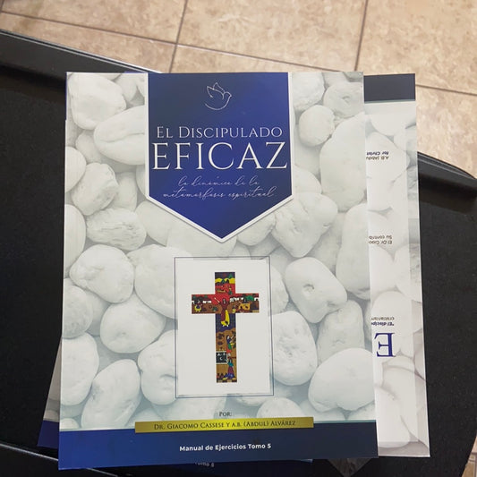 El Discipulado Eficaz la dinámica metamorfosis espiritual Dr Giacomo Cassese y A.B. (ABDUL) Alvarez — disponible en La Librería del Evangelio