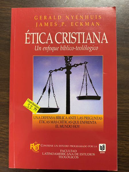 Ética cristiana Gerald nyenhuis James P Eckman