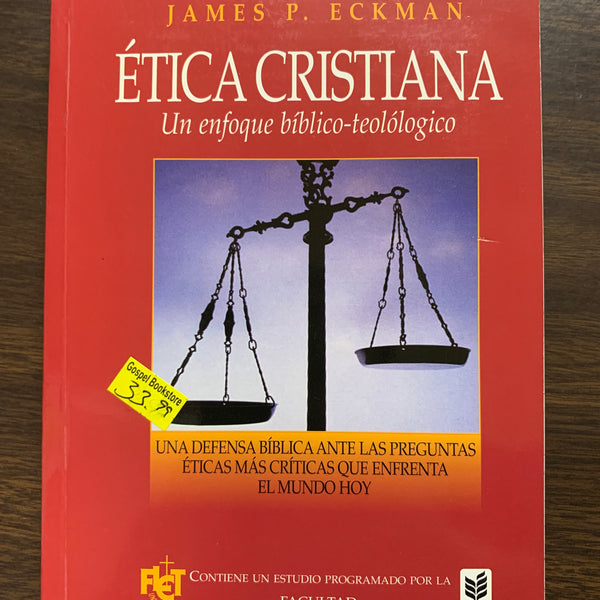 Ética cristiana Gerald nyenhuis James P Eckman