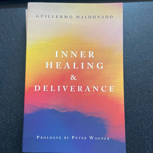 Inner healing & deliverance Guillermo Maldonado — available at The Gospel Bookstore