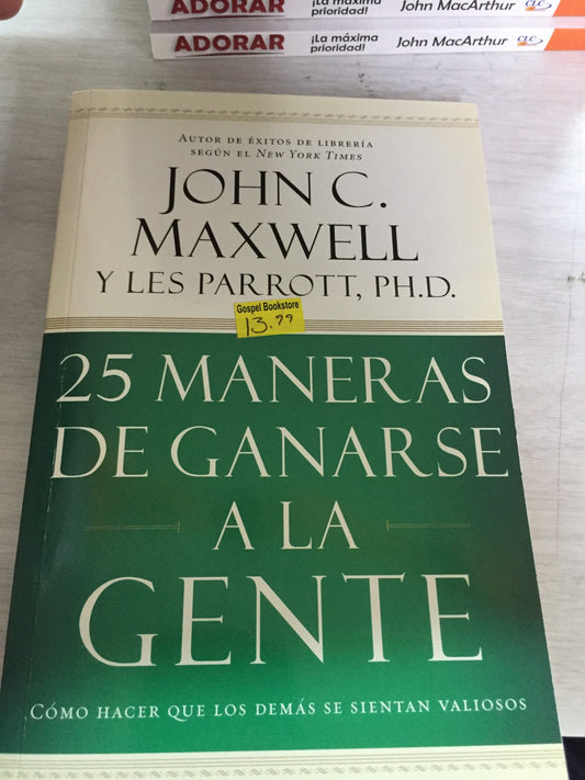 25 maneras de ganarse a la gente John C Maxwell