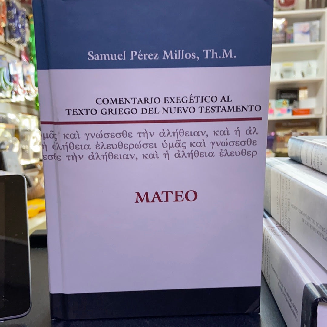Comentario Exegético al Texto Griego del Nuevo Testamento MATEO Samuel Perez Millos — disponible en La Librería del Evangelio