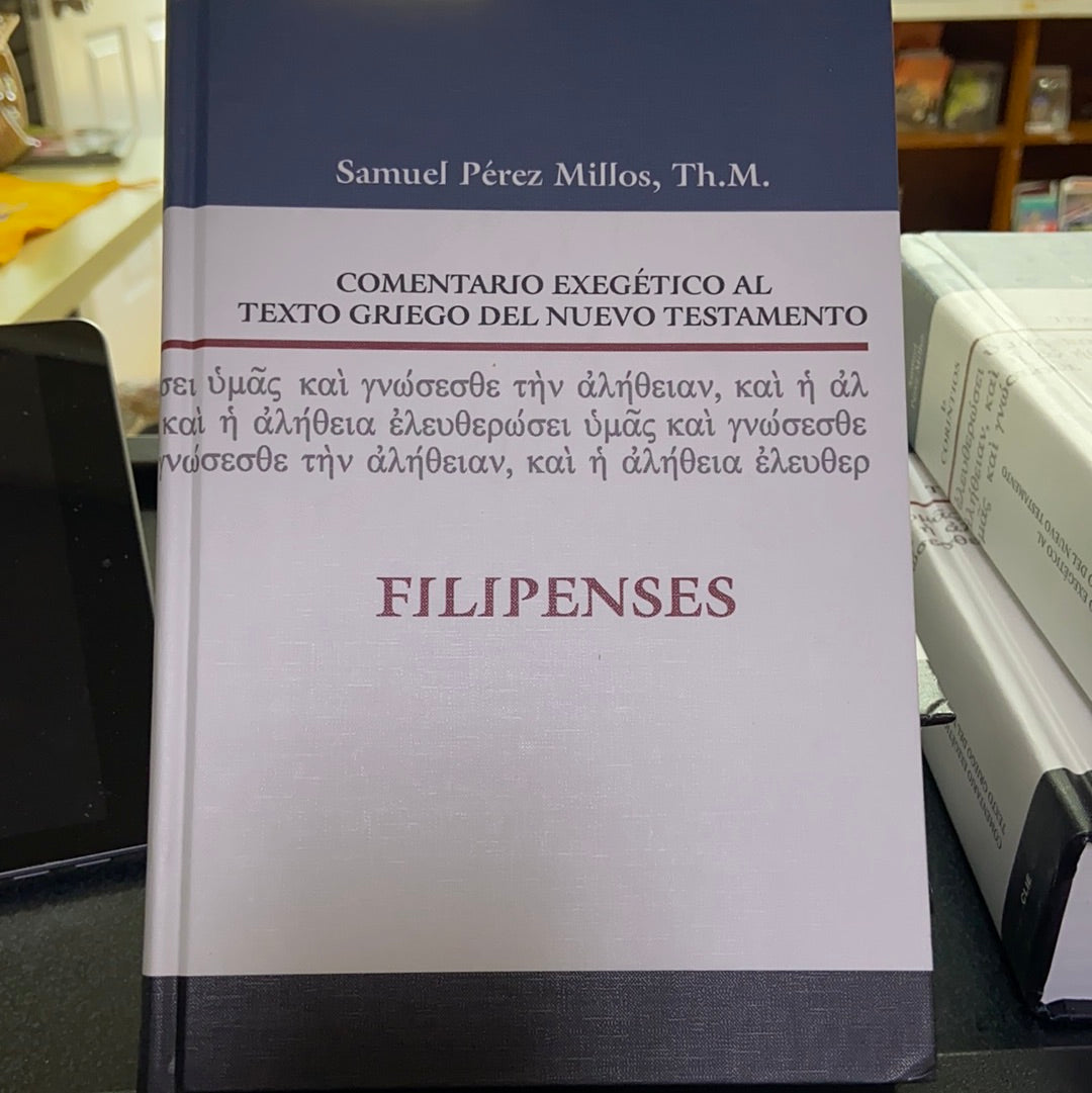 Comentario Exegético al texto Griego Del nuevo Testamento FILIPENSES. Samuel Perez Millos — disponible en La Librería del Evangelio