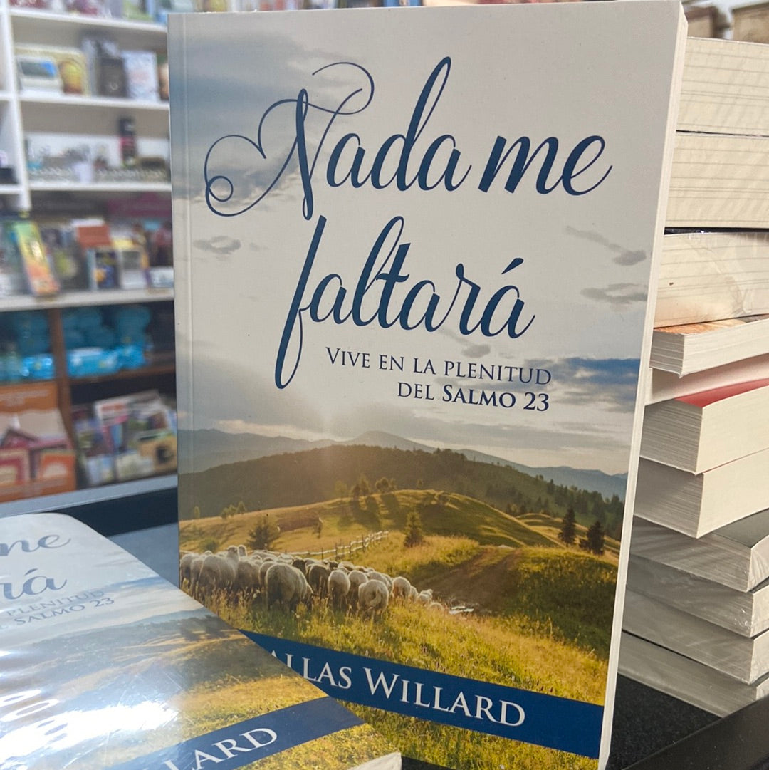 Nada me faltará Dallas Willard — disponible en La Librería del Evangelio