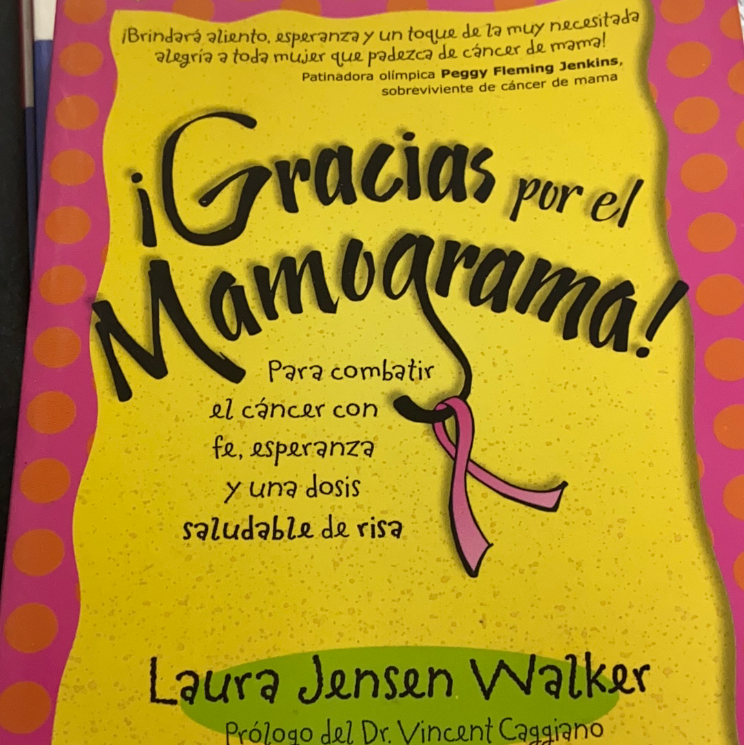 Gracias por el Mamograma! Laura Jensen Walker — disponible en La Librería del Evangelio