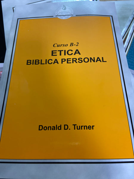 Etica biblica personal Donald d turner